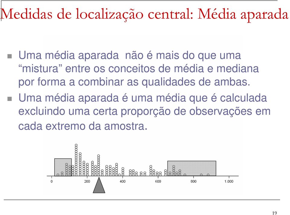 combinar as qualidades de ambas.