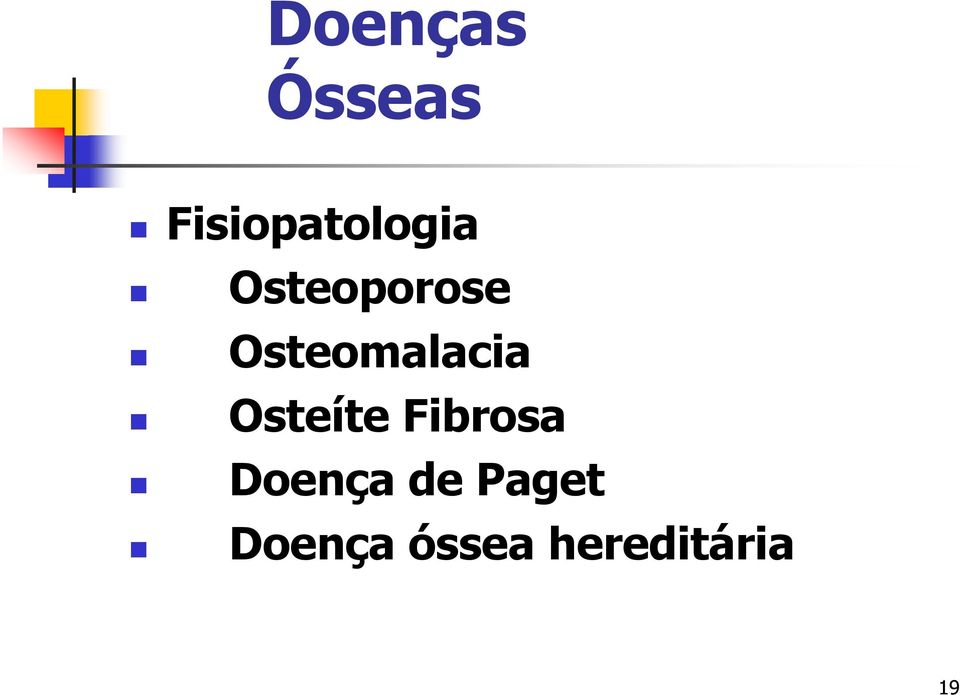 Osteomalacia Osteíte Fibrosa