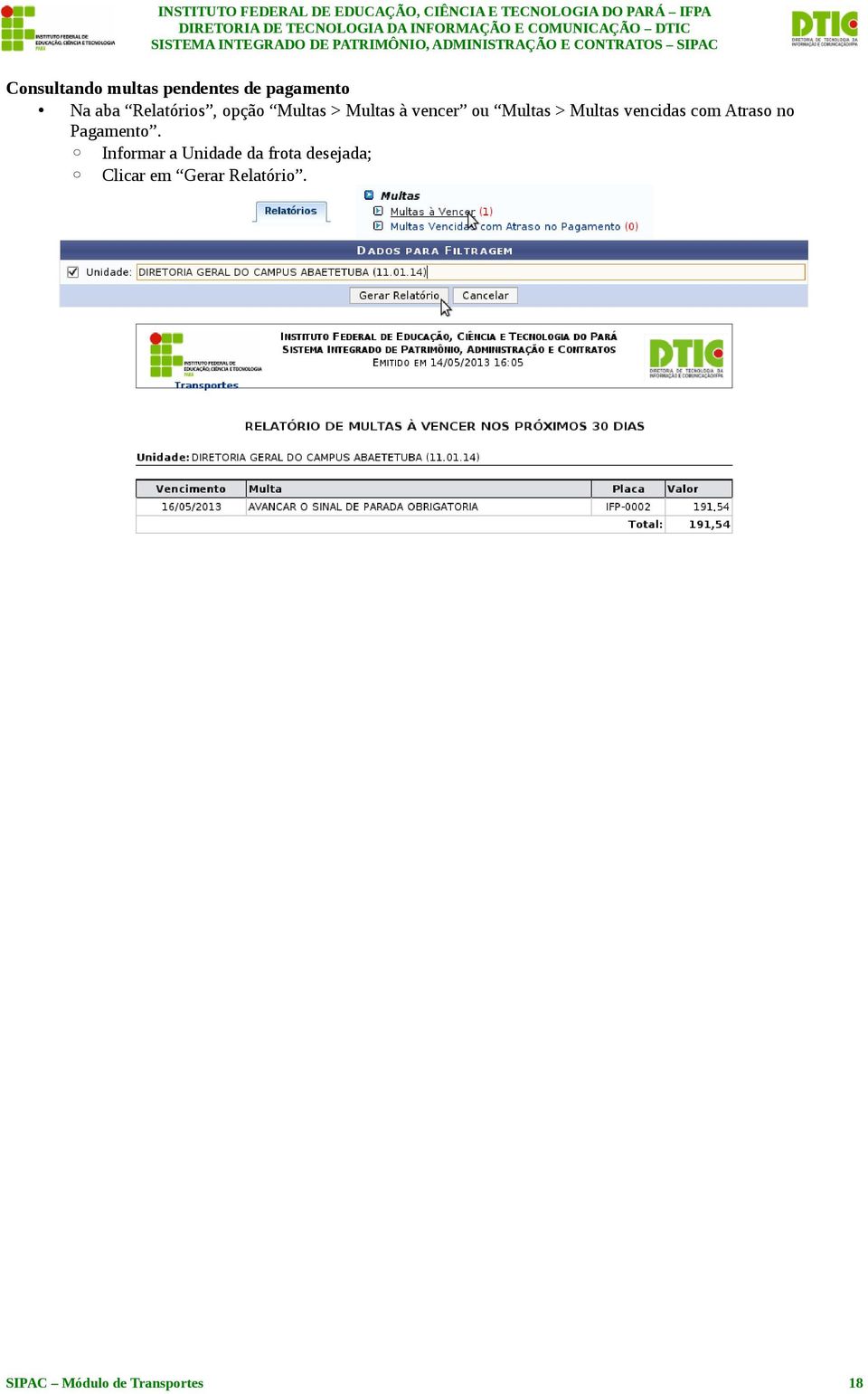 Multas vencidas com Atraso no Pagamento.