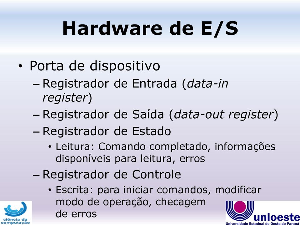 Comando completado, informações disponíveis para leitura, erros Registrador de