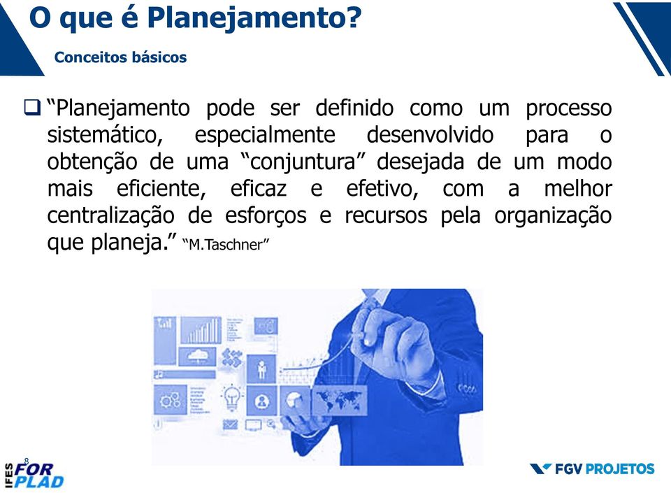 sistemático, especialmente desenvolvido para o obtenção de uma conjuntura