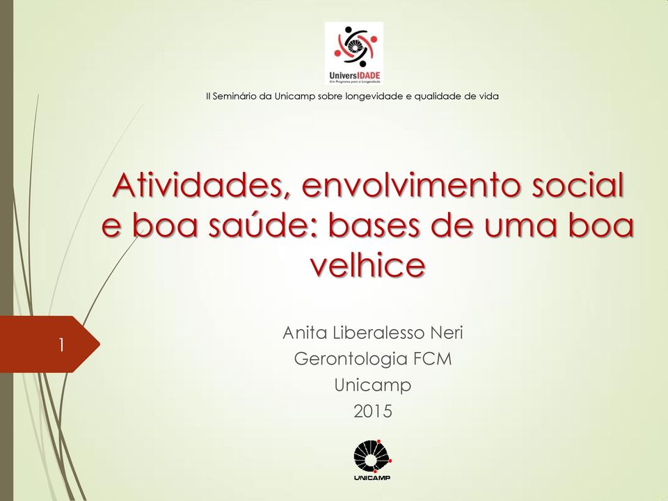 social e boa saúde: bases de uma boa velhice 1