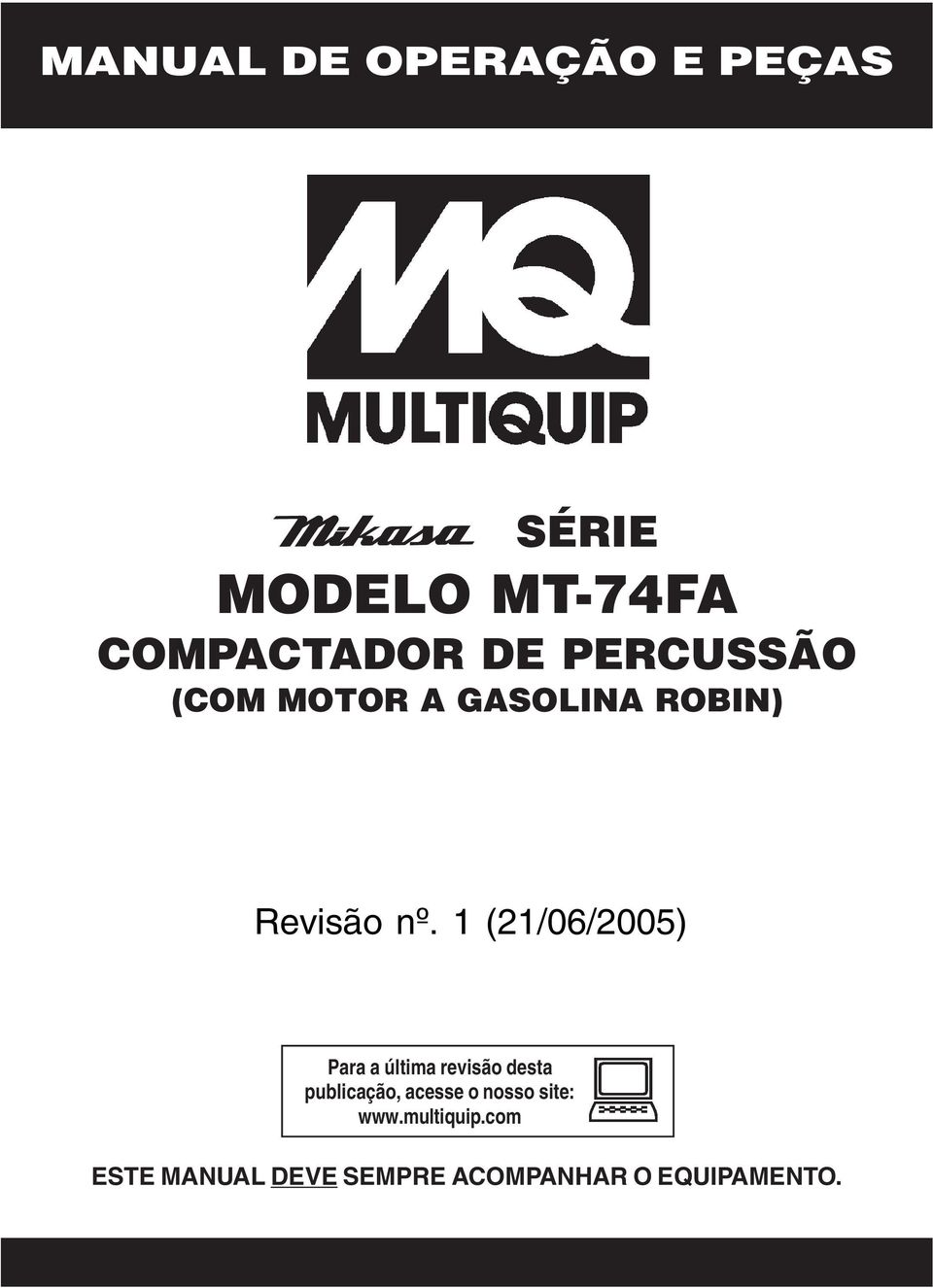 1 (21/06/2005) Para a última revisão desta publicação, acesse o