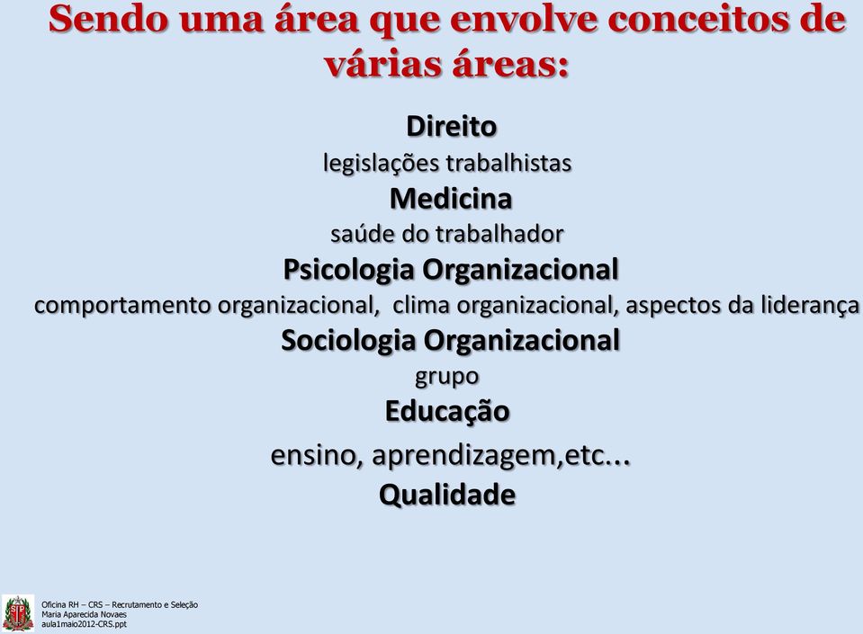 comportamento organizacional, clima organizacional, aspectos da liderança