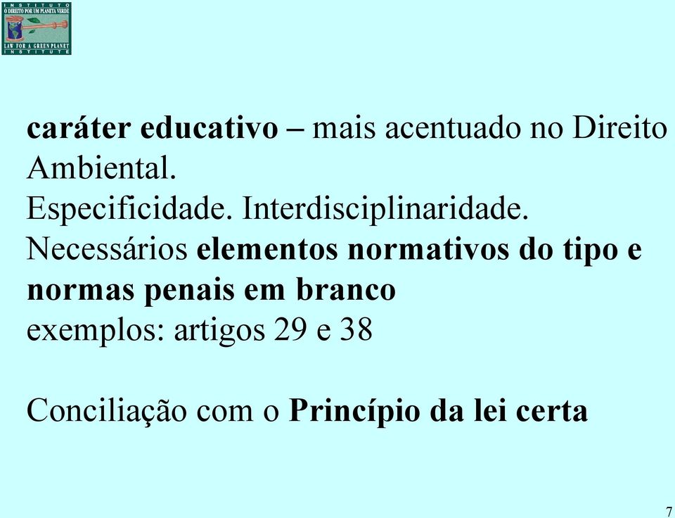 Necessários elementos normativos do tipo e normas penais