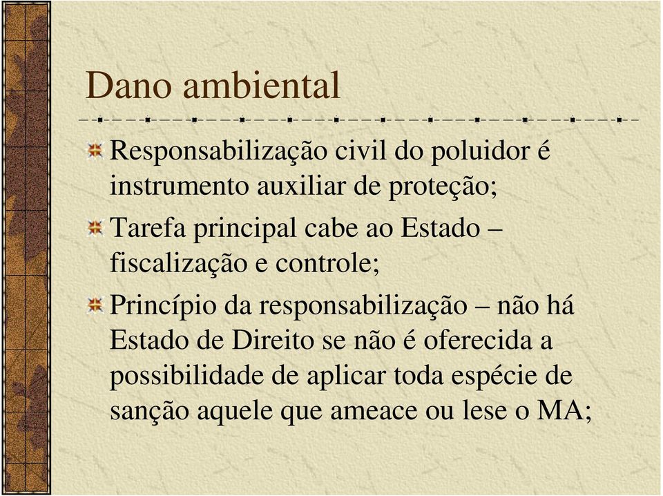 Princípio da responsabilização não há Estado de Direito se não é oferecida