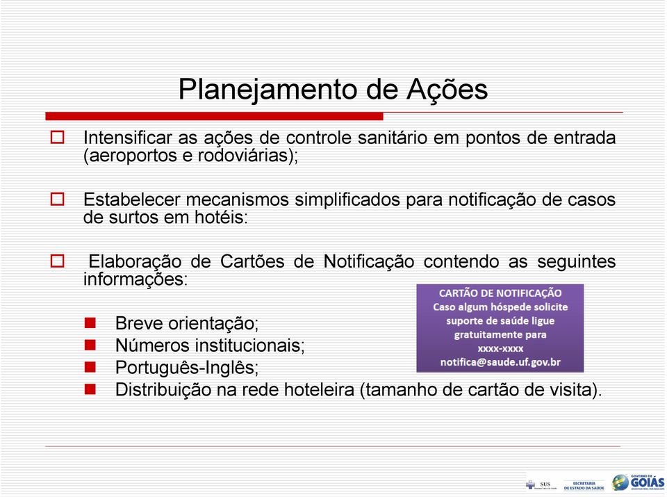 surtos em hotéis: Elaboração de Cartões de Notificação contendo as seguintes informações: Breve