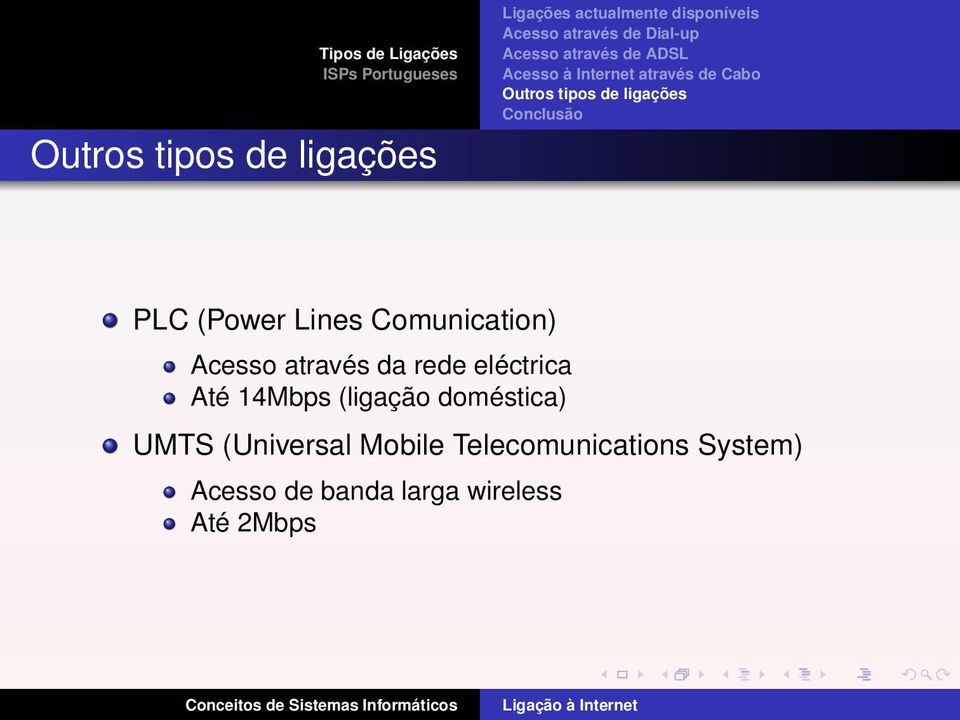 doméstica) UMTS (Universal Mobile