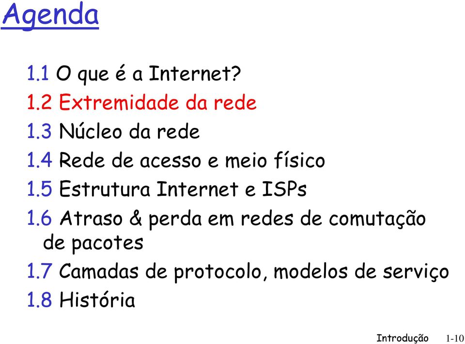 5 Estrutura Internet e ISPs 1.