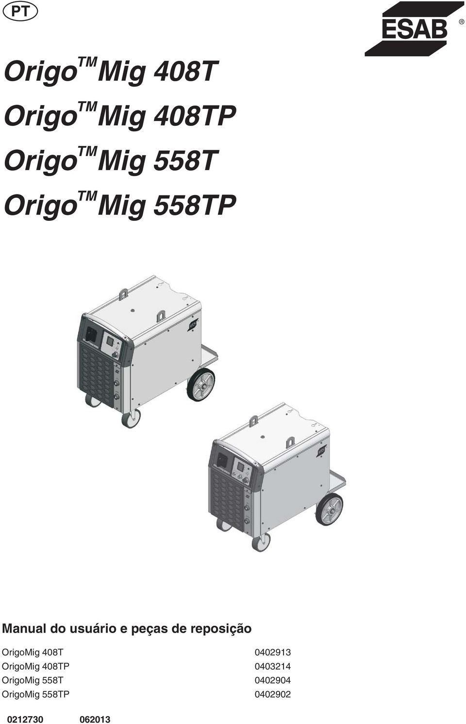 peças de reposição OrigoMig 408T OrigoMig 408TP