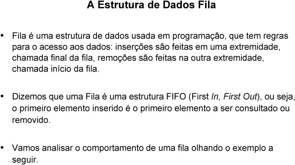 início da fila.