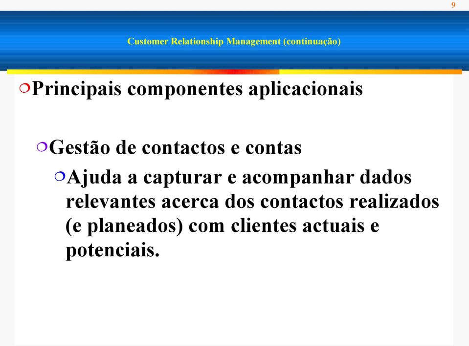 dados relevantes acerca dos contactos realizados