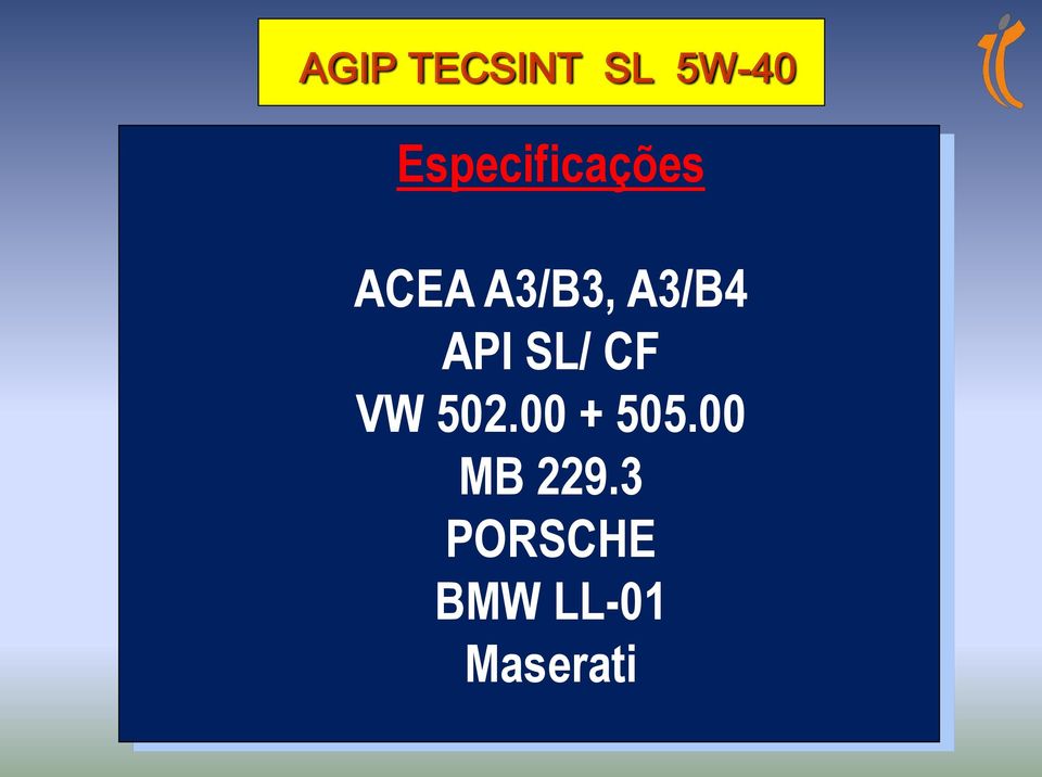 A3/B4 API SL/ CF VW 502.