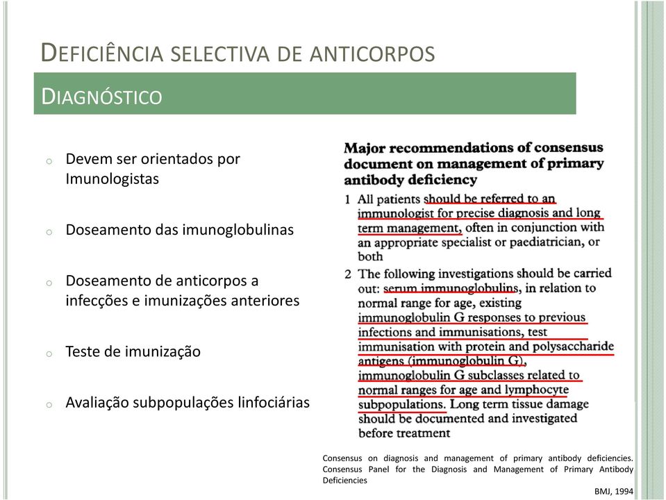 Avaliação subpopulações linfociárias Consensus on diagnosis and management of primary