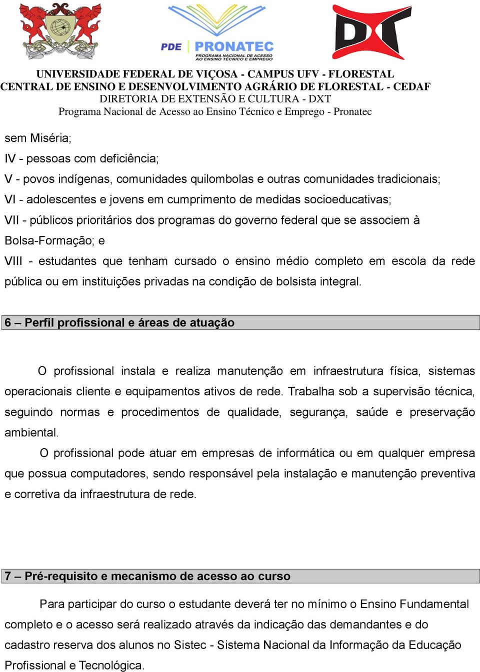 privadas na condição de bolsista integral.