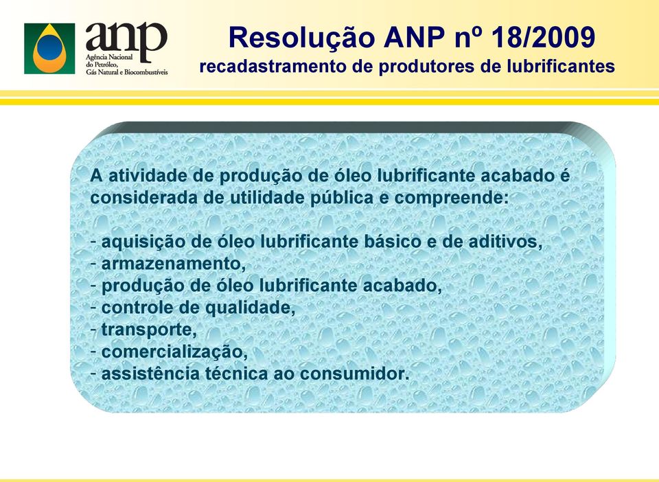 óleo lubrificante básico e de aditivos, - armazenamento, - produção de óleo lubrificante