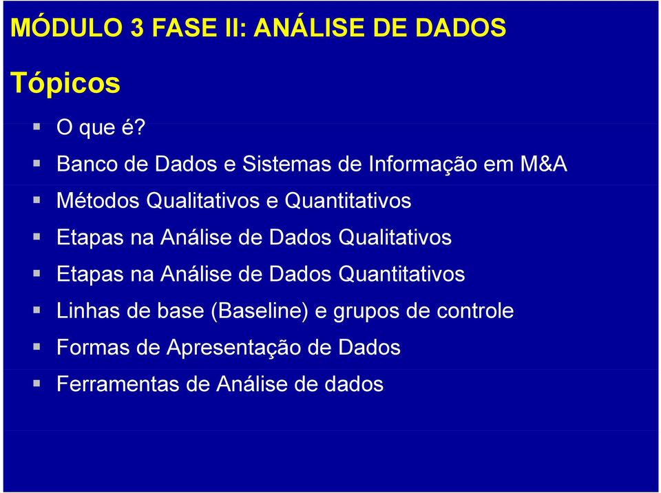 Quantitativos Etapas na Análise de Dados Qualitativos Etapas na Análise