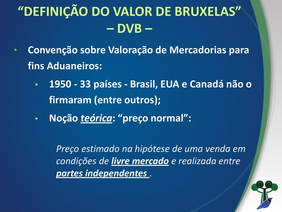 (entre outros); Noção teórica: preço normal : Preço estimado na hipótese de