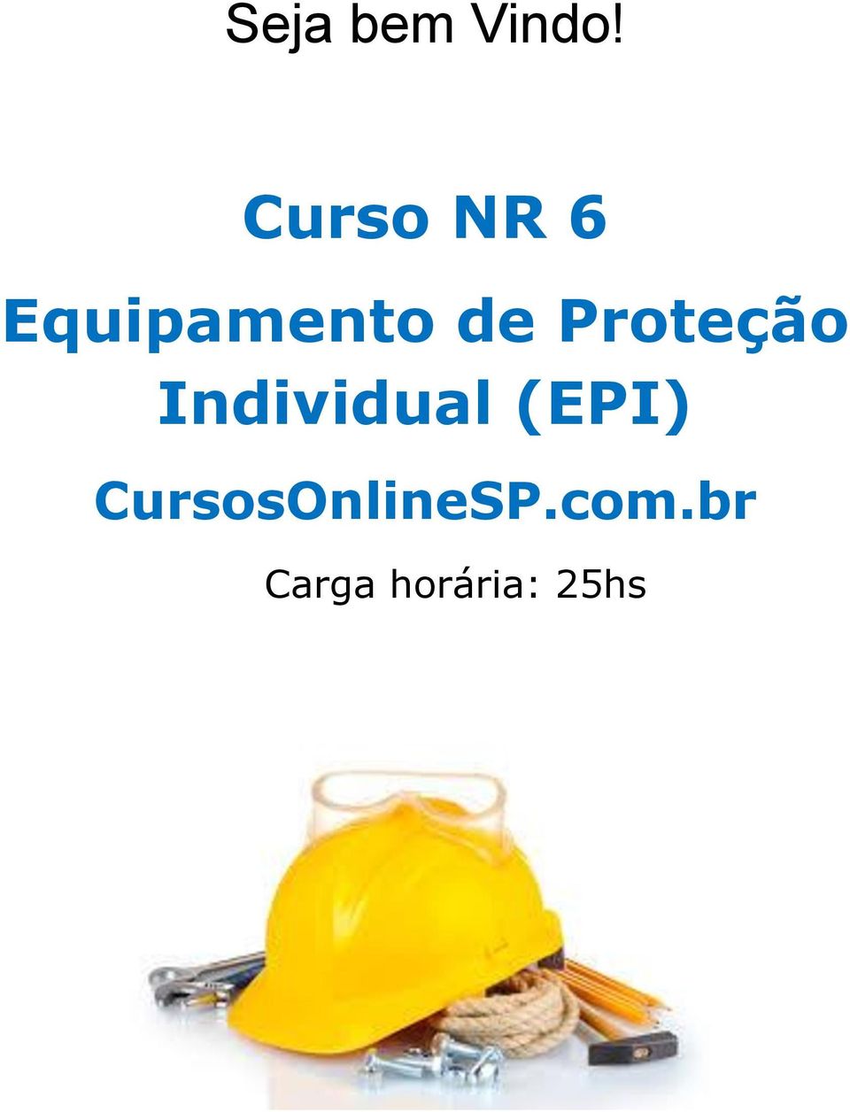 Proteção Individual (EPI)