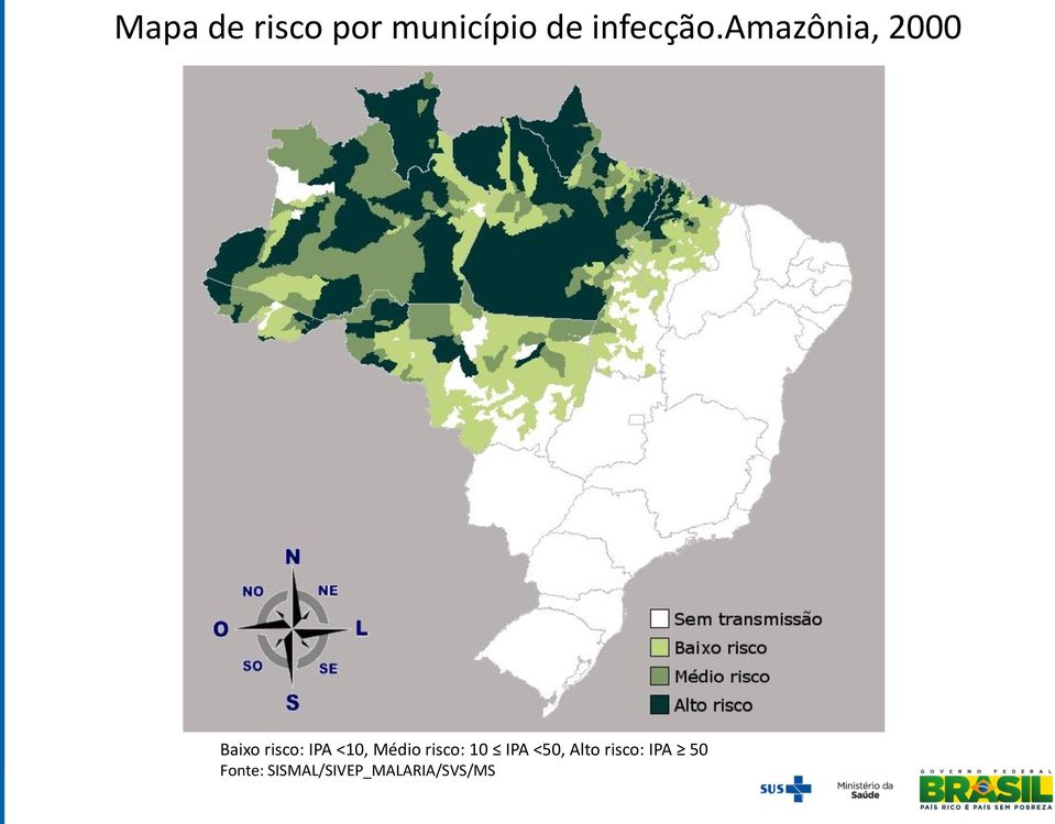 amazônia, 2000 Baixo risco: IPA <10,