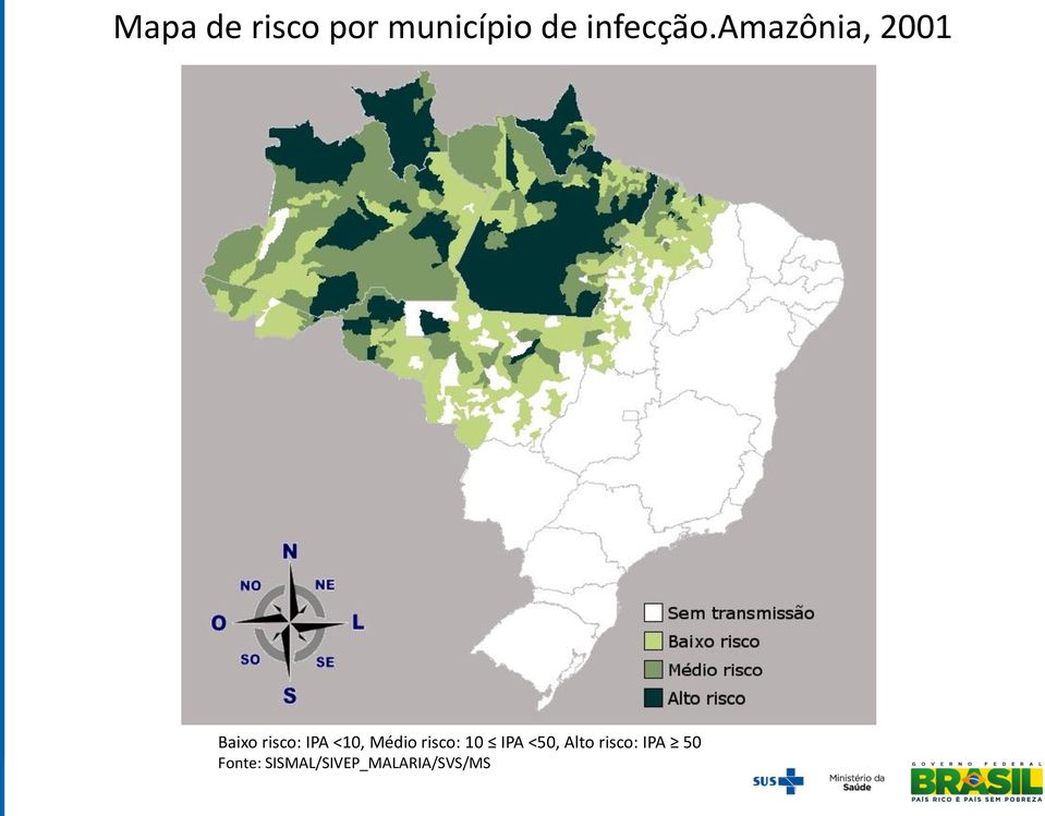amazônia, 2001 Baixo risco: IPA <10,