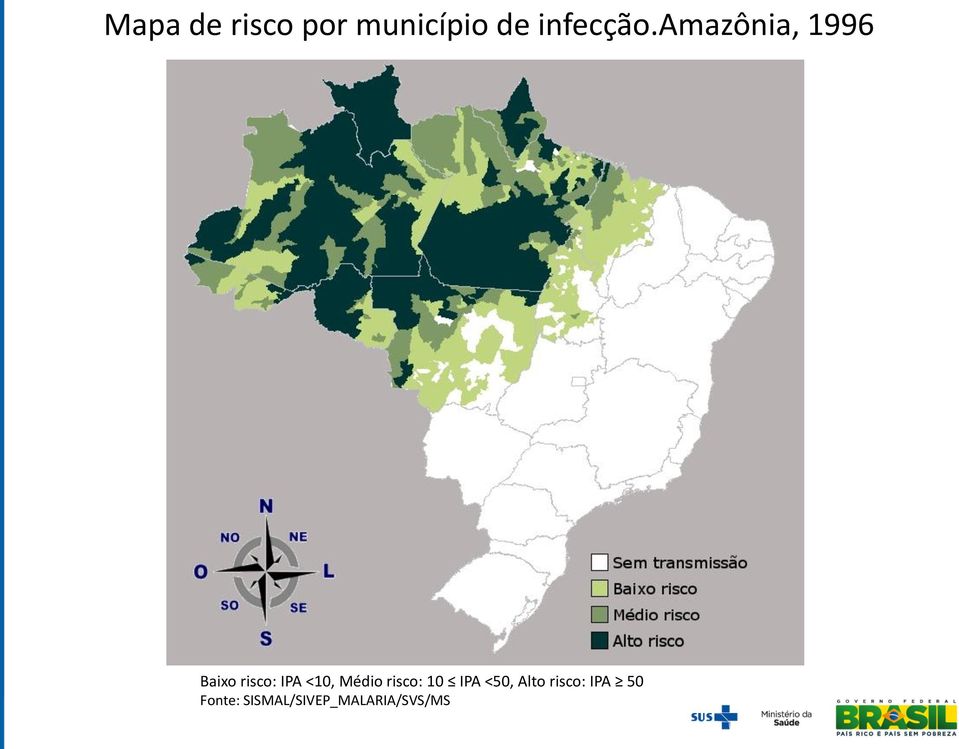 amazônia, 1996 Baixo risco: IPA <10,