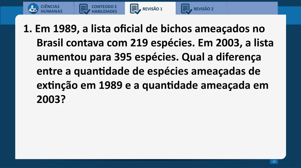 Em 2003, a lista aumentou para 395 espécies.