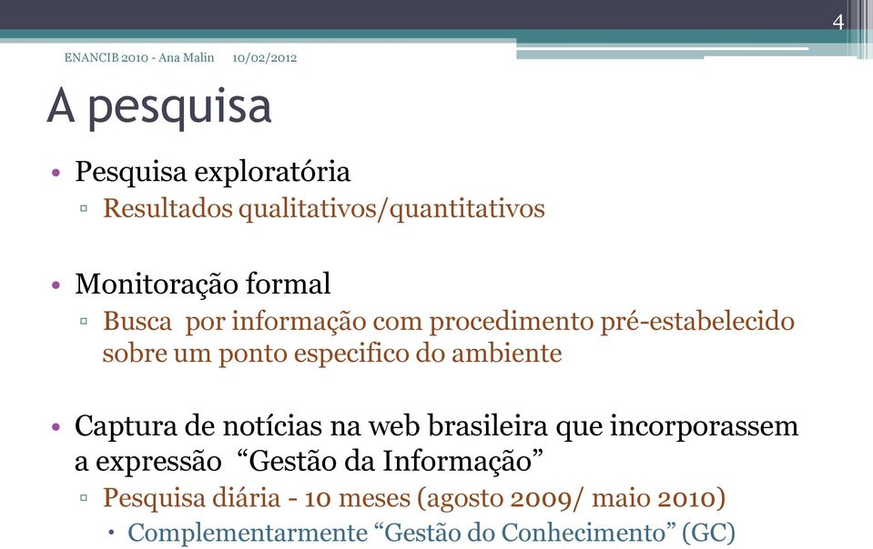 Captura de notícias na web brasileira que incorporassem a expressão Gestão da Informação