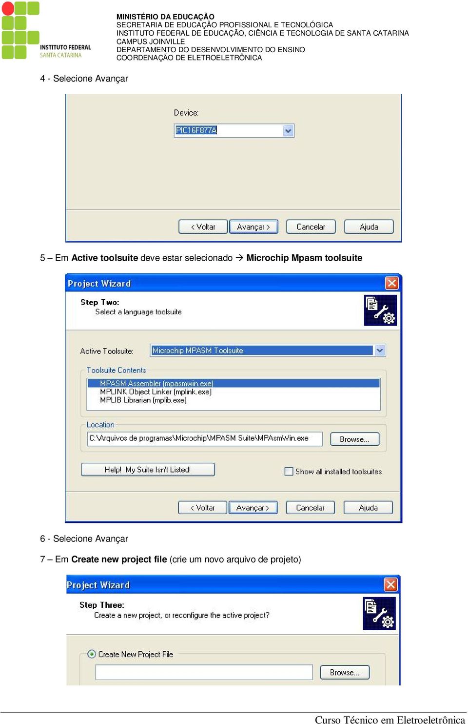 Mpasm toolsuite 6 - Selecione Avançar 7 Em Create