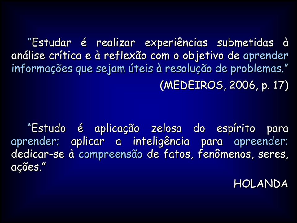 (MEDEIROS, 2006, p.