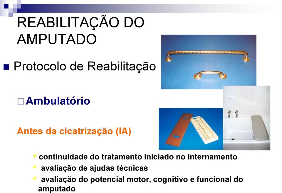 tratamento iniciado no internamento avaliação de ajudas