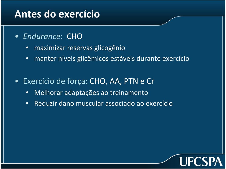 exercício Exercício de força: CHO, AA, PTN e Cr Melhorar