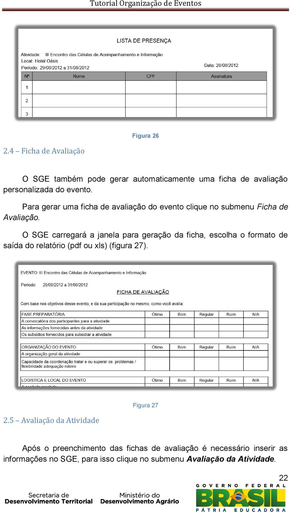 O SGE carregará a janela para geração da ficha, escolha o formato de saída do relatório (pdf ou xls) (figura 27