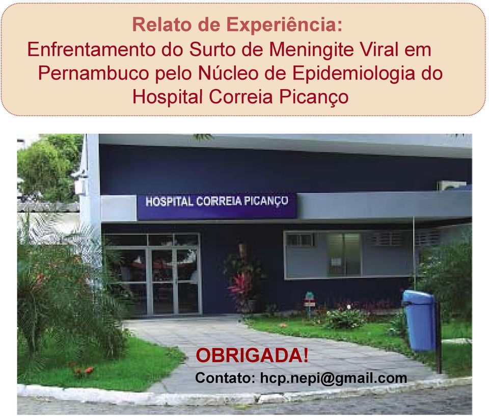 Núcleo de Epidemiologia do Hospital Correia