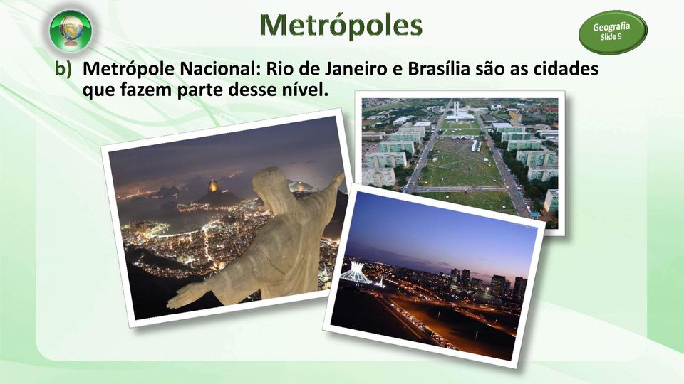 Brasília são as