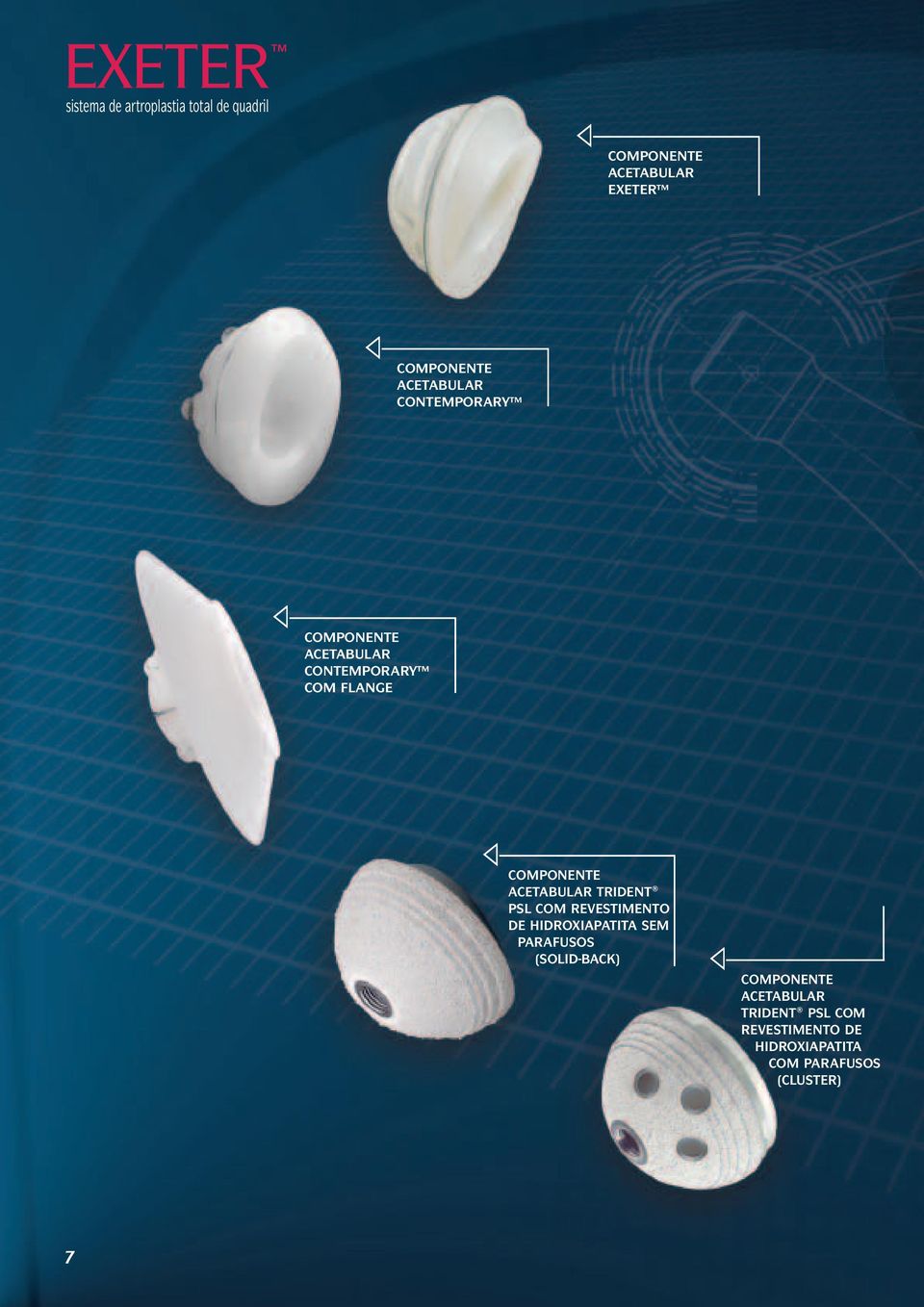 ACETABULAR TRIDENT PSL COM REVESTIMENTO DE HIDROXIAPATITA SEM PARAFUSOS (SOLID-BACK)