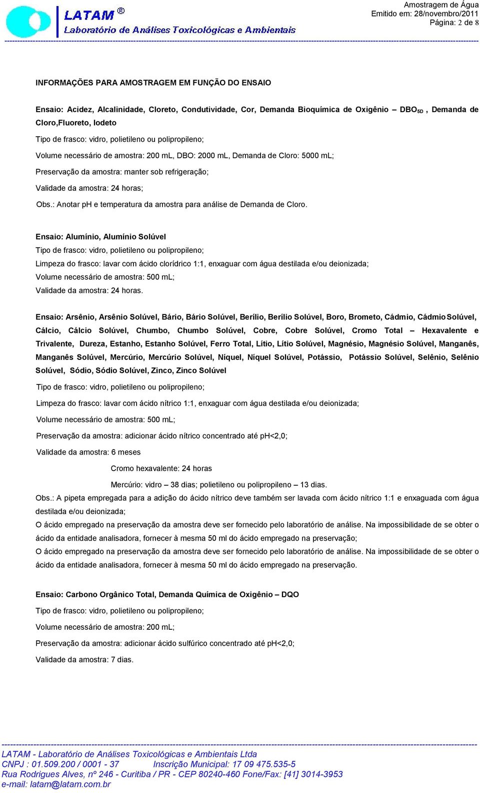 : Anotar ph e temperatura da amostra para análise de Demanda de Cloro.