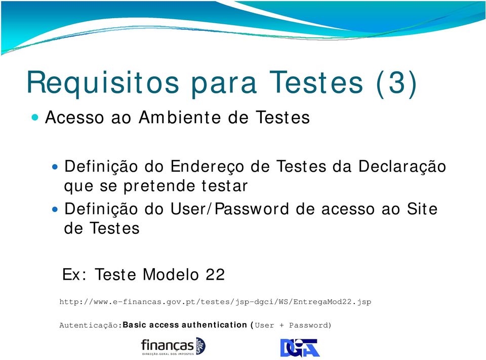 ao Site de Testes Ex: Teste Modelo 22 http://www.e-financas.gov.