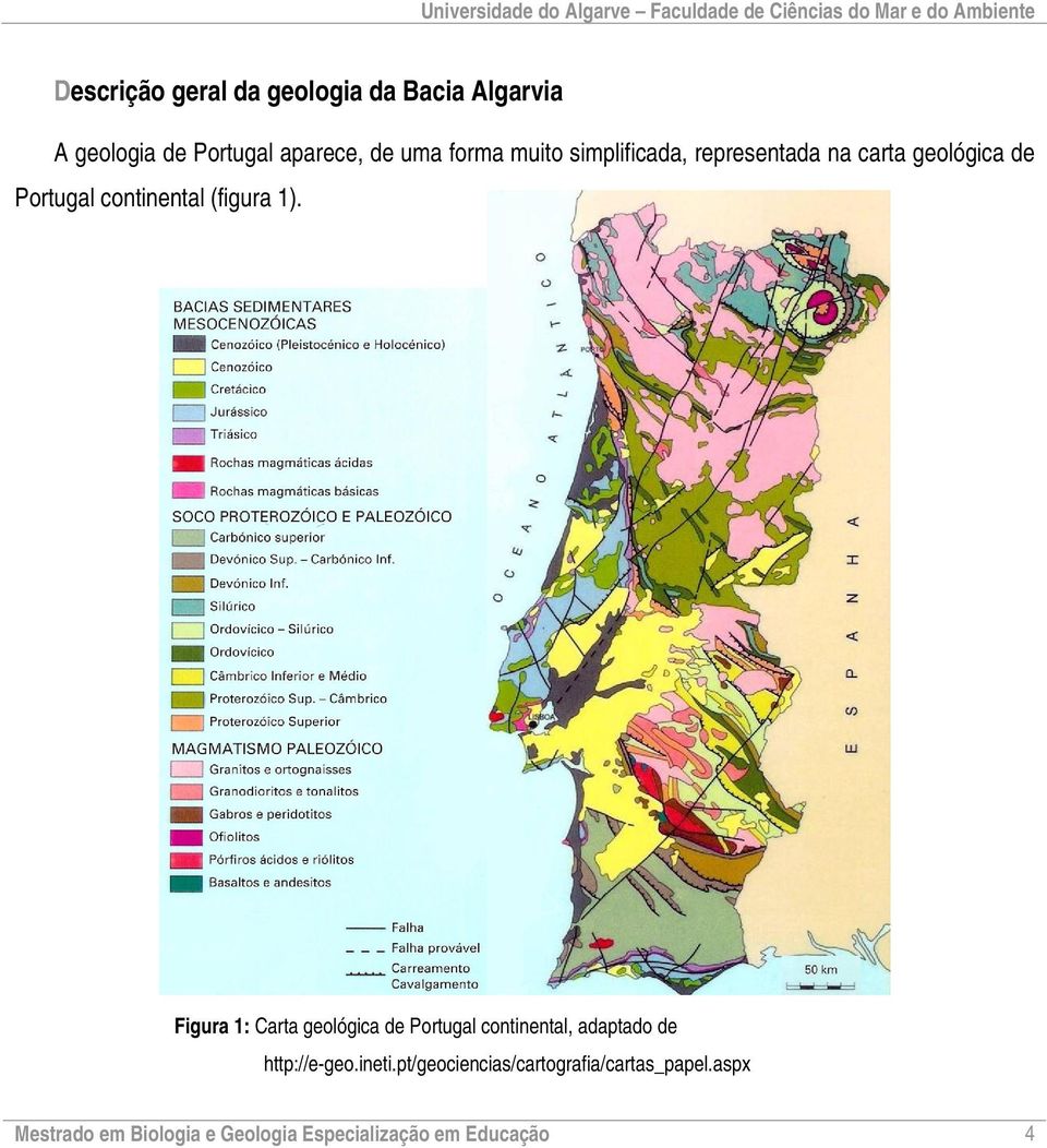 Figura 1: Carta geológica de Portugal continental, adaptado de http://e-geo.ineti.