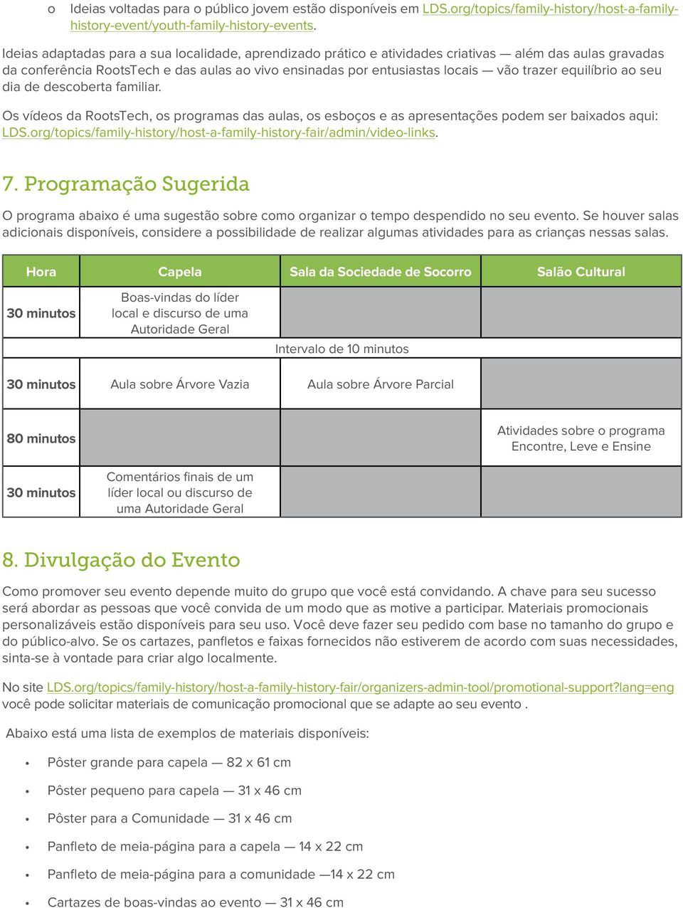 equilíbrio ao seu dia de descoberta familiar. Os vídeos da RootsTech, os programas das aulas, os esboços e as apresentações podem ser baixados aqui: LDS.