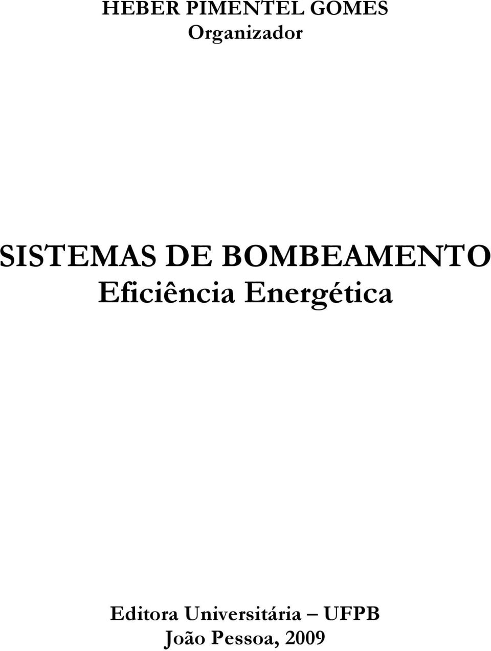 BOMBEAMENTO Eficiência