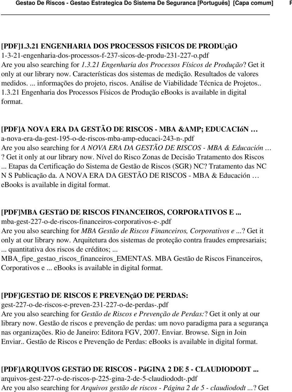 21 Engenharia dos Processos Físicos de Produção ebooks is available in digital [PDF]A NOVA ERA DA GESTÃO DE RISCOS - MBA &AMP; EDUCACIóN a-nova-era-da-gest-195-o-de-riscos-mba-amp-educaci-243-n-.