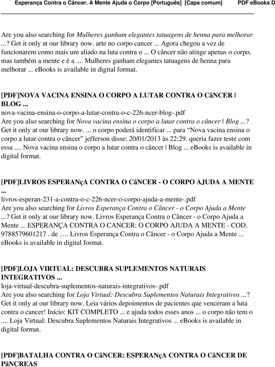 .. ebooks is [PDF]NOVA VACINA ENSINA O CORPO A LUTAR CONTRA O CâNCER BLOG... nova-vacina-ensina-o-corpo-a-lutar-contra-o-c-226-ncer-blog-.