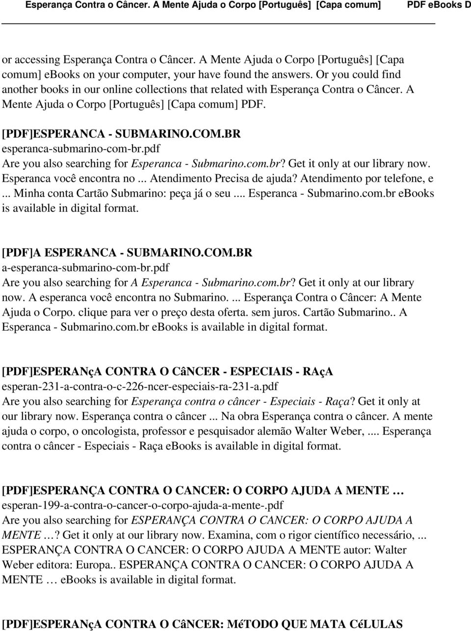BR esperanca-submarino-com-br.pdf Are you also searching for Esperanca - Submarino.com.br? Get it only at our library now. Esperanca você encontra no... Atendimento Precisa de ajuda?