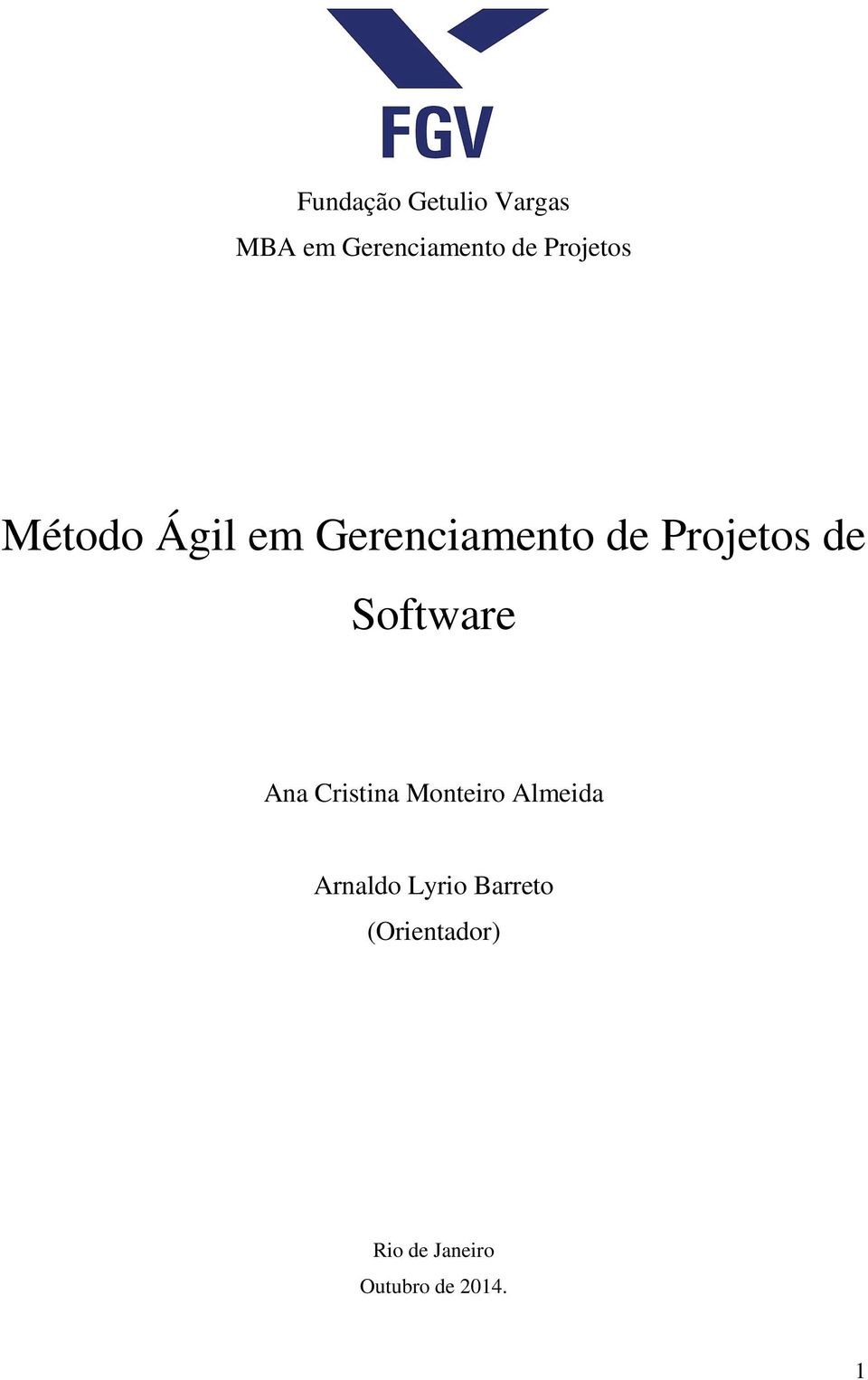 de Software Ana Cristina Monteiro Almeida Arnaldo