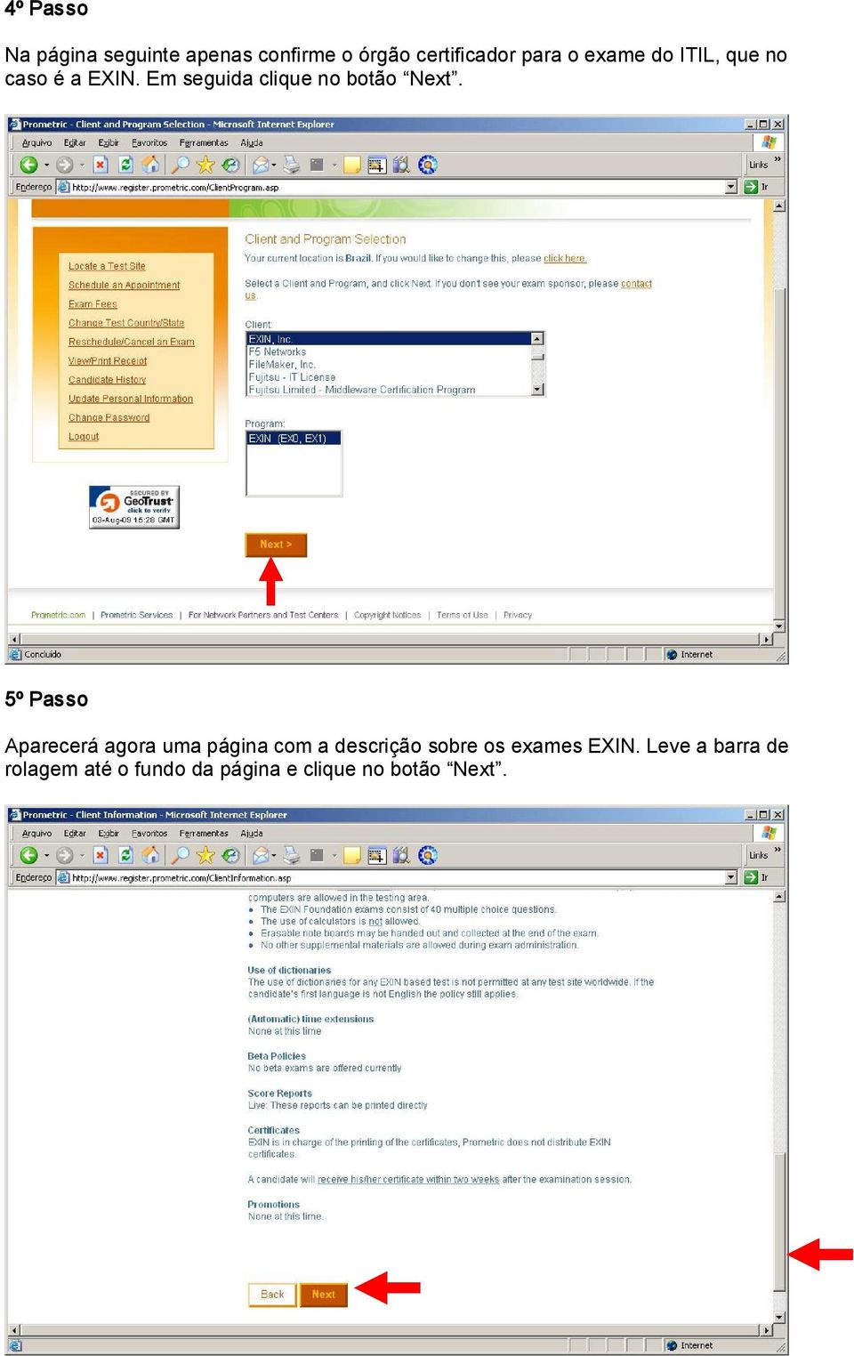 5º Passo Aparecerá agora uma página com a descrição sobre os exames