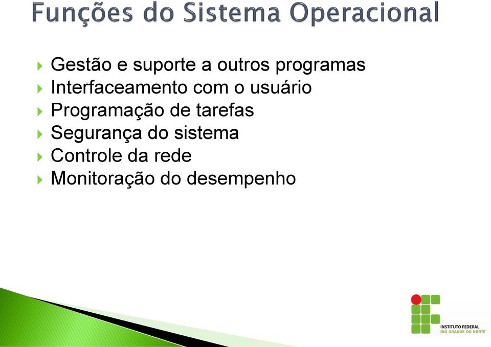 Programação de tarefas Segurança do