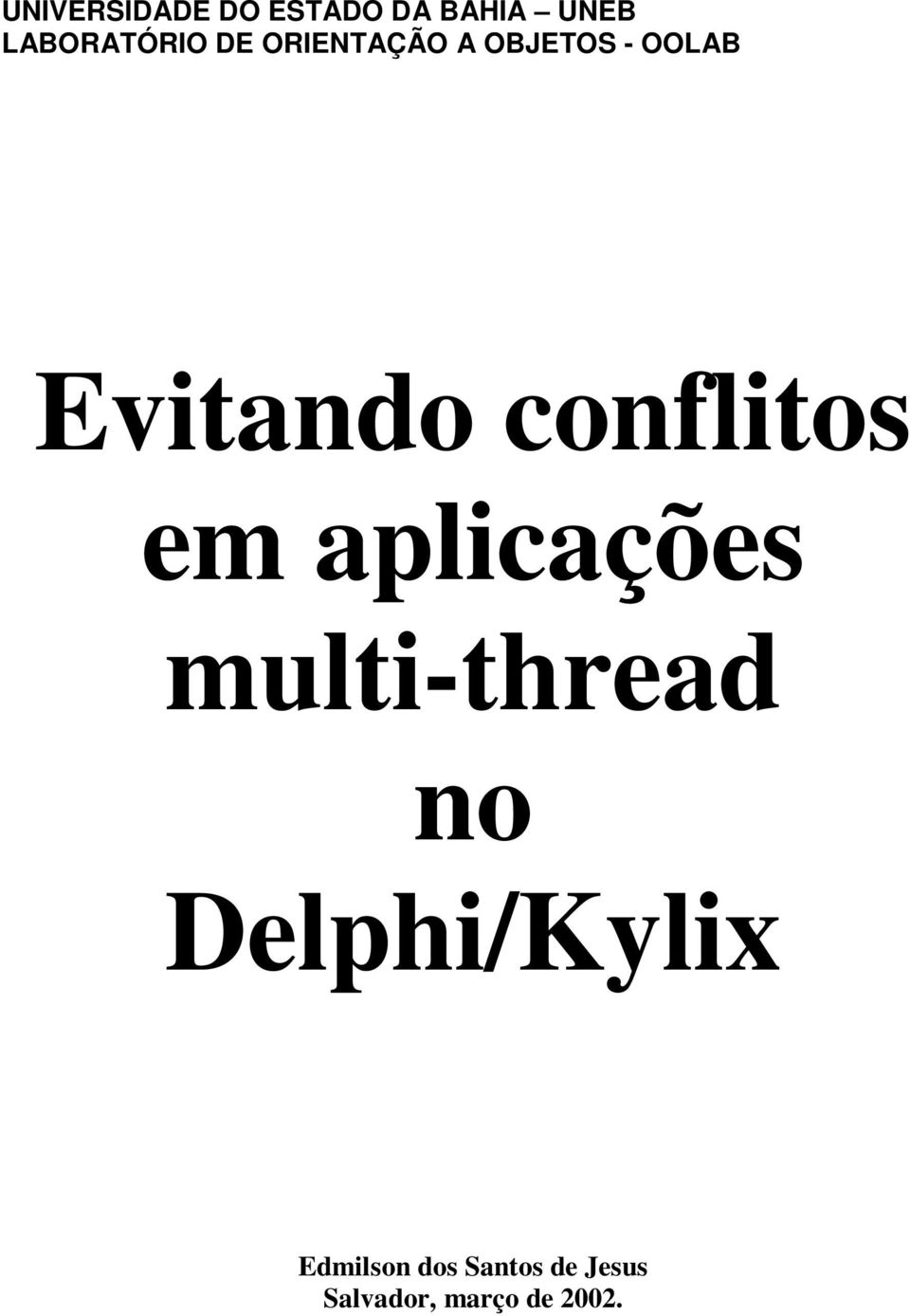 multi-thread no Delphi/Kylix Edmilson