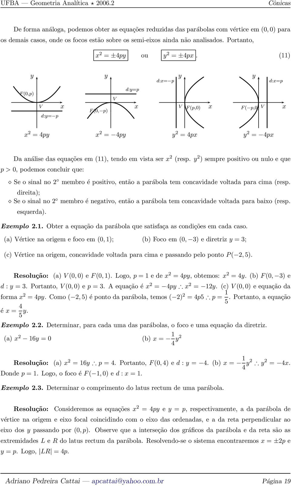 Portanto, 2 = ±4py ou y 2 = ±4p.