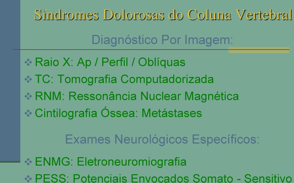 Nuclear Magnética Cintilografia Óssea: Metástases Exames Neurológicos